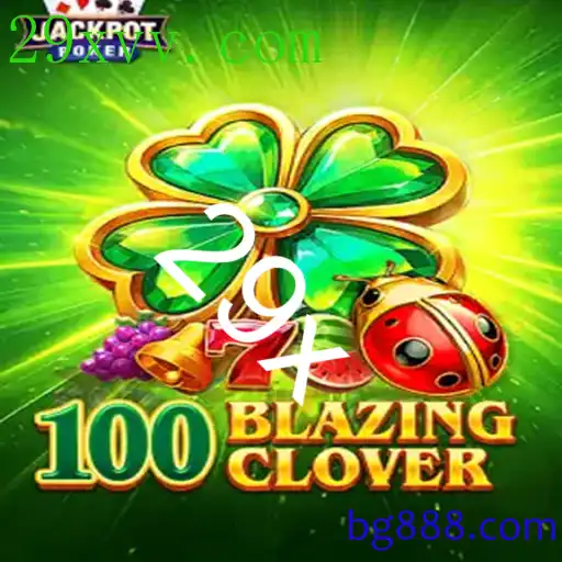 100BlazingClover: Um Vício de Estratégia e Sorte